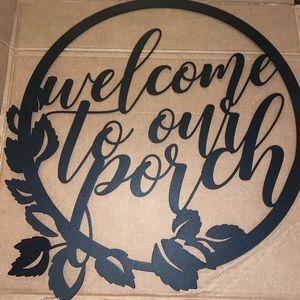 NEW Laser cut powder coated iron porch sign.